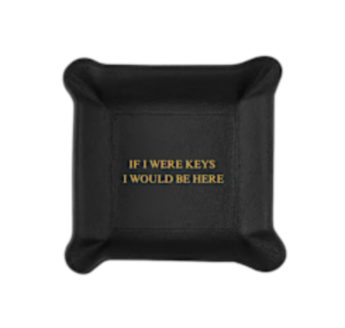 Leather Valet Tray - If I Were Keys...