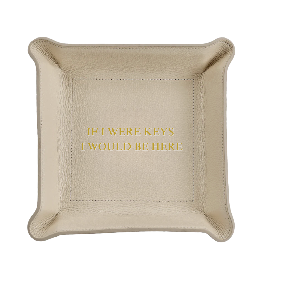 Leather Valet Tray - If I Were Keys...