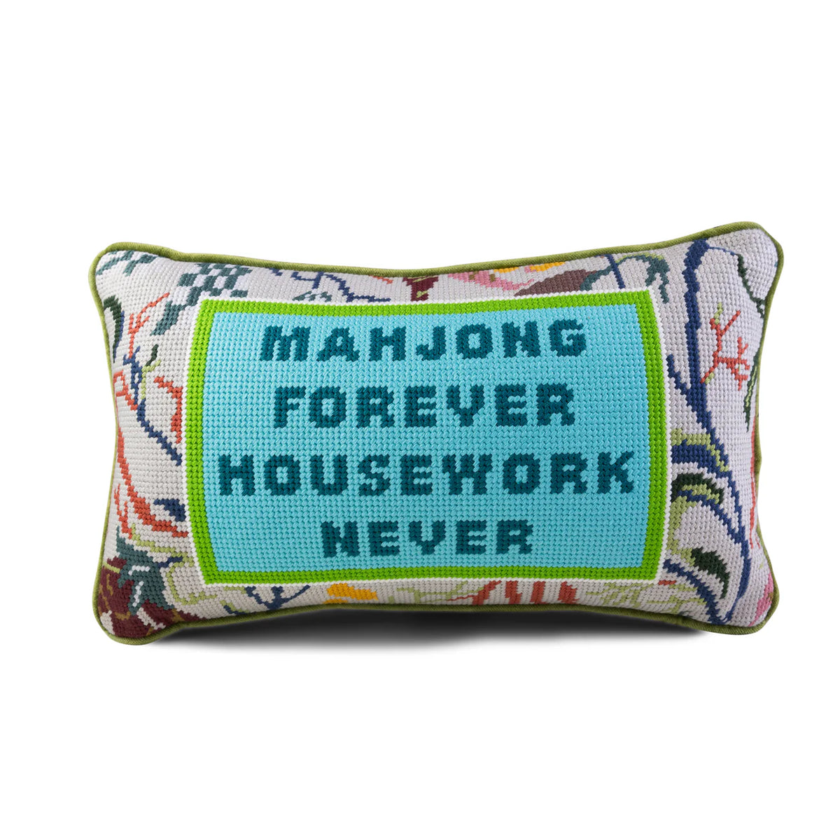 The Needlepoint Pillow - Mahjong by Furbish features a vibrant floral rectangular design with a blue center reading "MAHJONG FOREVER HOUSEWORK NEVER"—a perfect gift for any Mahjong enthusiast.